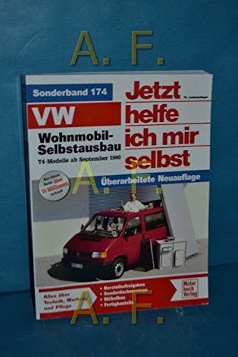 Stock image for VW Wohnmobil-Selbstausbau. T4-Modelle ab Sept. '90. Jetzt helfe ich mir selbst for sale by GreatBookPrices