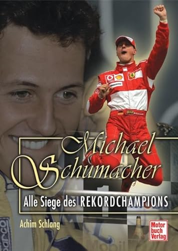 Michael Schumacher. Alle Siege des Rekordchampions