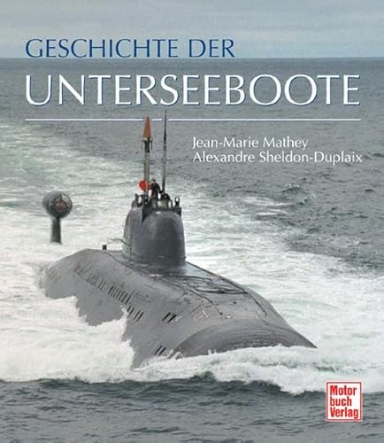 Beispielbild fr Geschichte der Unterseeboote zum Verkauf von medimops