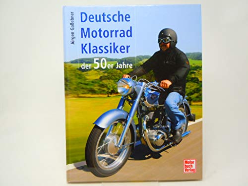 Beispielbild fr Deutsche Motorrad-Klassiker der 50er Jahre zum Verkauf von medimops