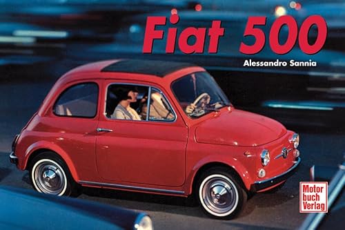 Fiat 500 - Erste Auflage - Alessandro Sannia