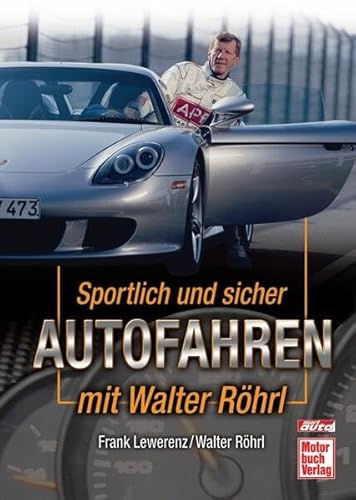 Stock image for Sportlich und sicher Autofahren mit Walter Rhrl for sale by medimops
