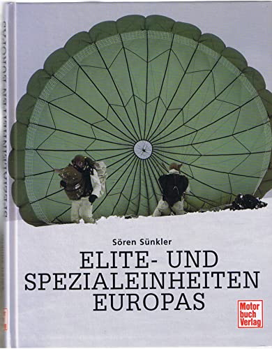 Elite- und Spezialeinheiten Europas - Sören Sünkler