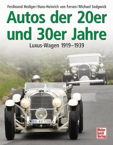 Stock image for Autos der 20er und 30er Jahre: Luxus-Wagen 1919-1939 for sale by medimops