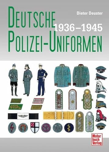 Deutsche Polizei-Uniformen 1936-1945