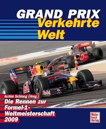 Beispielbild fr Grand Prix 2009: Die Rennen zur Formel-1-Weltmeisterschaft zum Verkauf von medimops