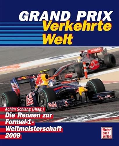 Imagen de archivo de Grand Prix 2009: Die Rennen zur Formel-1-Weltmeisterschaft a la venta por medimops