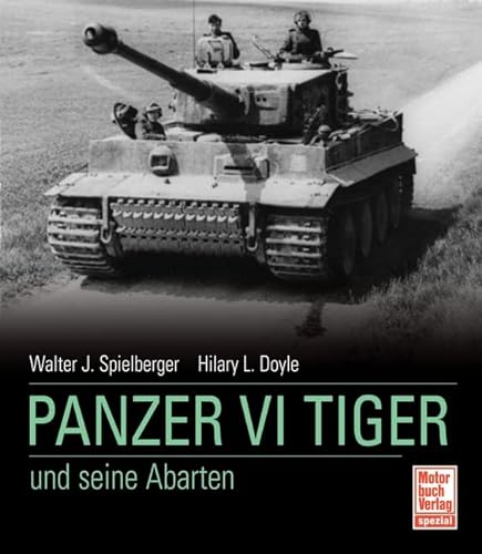 Stock image for Panzer VI Tiger und seine Abarten for sale by medimops