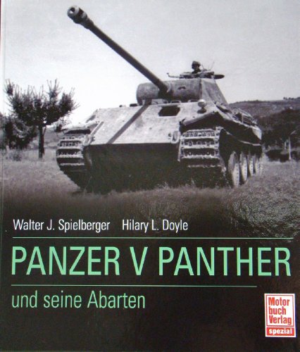 Imagen de archivo de Panzer V Panther und seine Abarten. a la venta por O+M GmbH Militr- Antiquariat