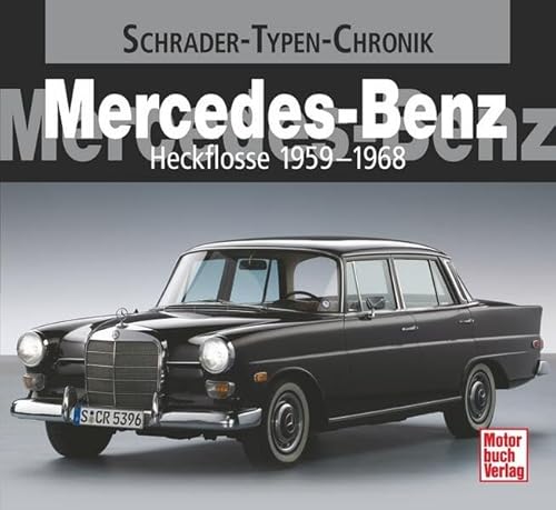 Mercedes Benz Heckflosse 1959-1968