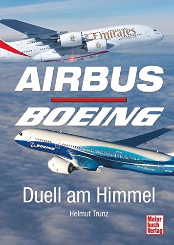 Beispielbild fr Airbus - Boeing: Duell am Himmel zum Verkauf von medimops