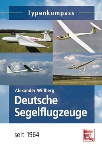 Beispielbild fr Deutsche Segelflugzeuge seit 1964 zum Verkauf von Blackwell's