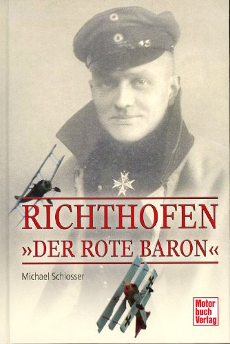 Richthofen - "Der Rote Baron"
