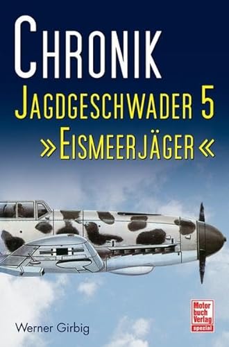 9783613032286: Chronik Jagdgeschwader 5 Eismeerjger
