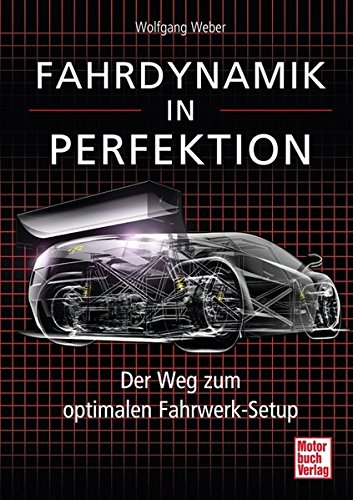 Fahrdynamik in Perfektion (9783613032545) by Wolfgang Weber