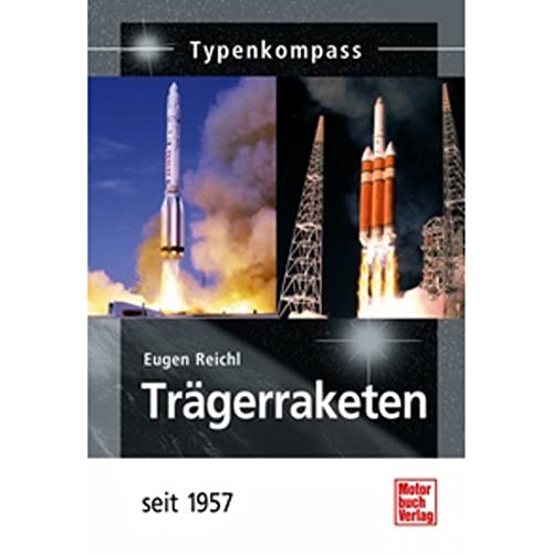 Imagen de archivo de Trgerraketen seit 1957 (Typenkompass) a la venta por medimops
