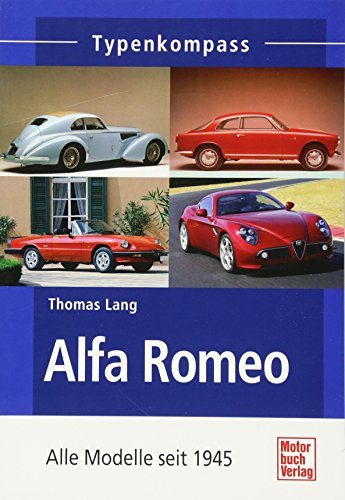 Alfa Romeo - Alle Modelle seit 1945