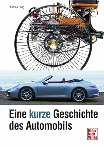 Eine kurze Geschichte des Automobils / Thomas Lang