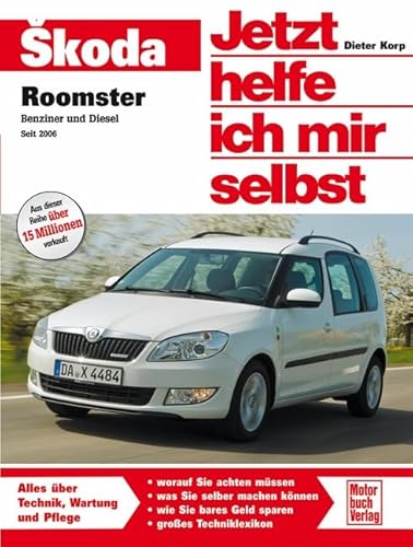 Imagen de archivo de Skoda Roomster: Benziner und Diesel ab 2006: Benziner und Diesel ab Bj. 2011/2012 (Jetzt helfe ich mir selbst) a la venta por medimops