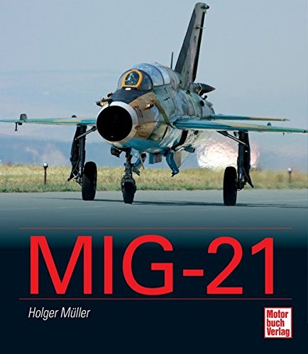 Beispielbild fr MiG-21 zum Verkauf von medimops