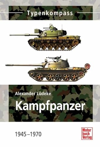9783613034815: Kampfpanzer: 1945 - 1970