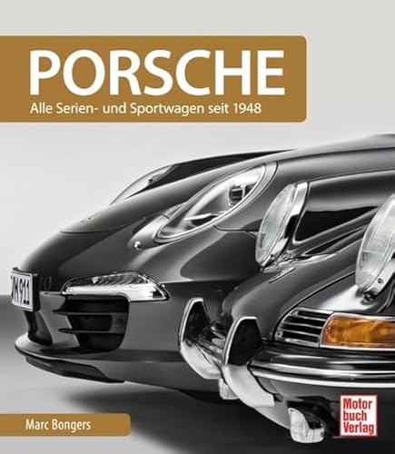 Beispielbild fr Porsche: Serienfahrzeuge und Sportwagen seit 1948 zum Verkauf von medimops