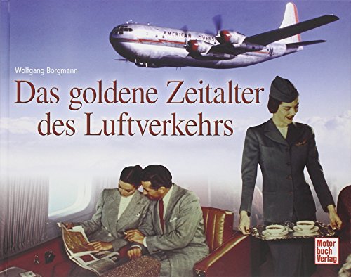 Stock image for Das goldene Zeitalter des Luftverkehrs for sale by medimops