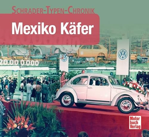 Stock image for Mexiko Kfer (Schrader-Typen-Chronik) for sale by McBook