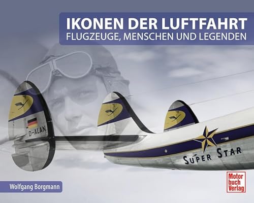 9783613038127: Ikonen der Luftfahrt: Flugzeuge, Menschen und Legenden