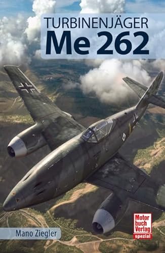Beispielbild fr Turbinenjger Me 262 zum Verkauf von medimops