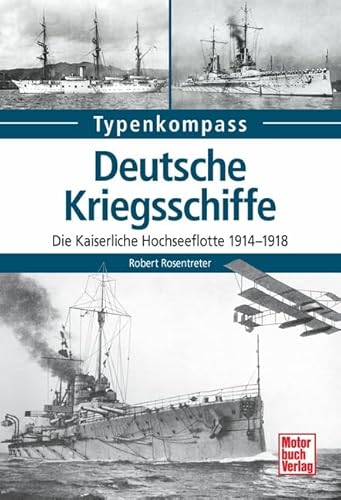 9783613038318: Rosentreter, R: Deutsche Kriegsschiffe