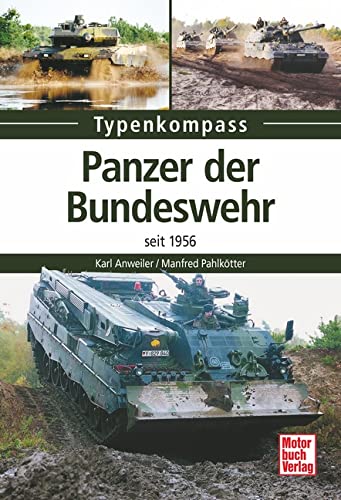 Beispielbild fr Panzer der Bundeswehr: seit 1956 (Typenkompass) zum Verkauf von medimops