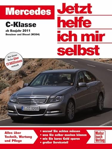 Stock image for Mercedes C-Klasse Ab Baujahr 2011: Benziner und Diesel (Jetzt helfe ich mir selbst) for sale by medimops