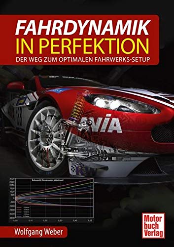 9783613038653: Fahrdynamik in Perfektion: Der Weg zum optimalen Fahrwerks-Setup