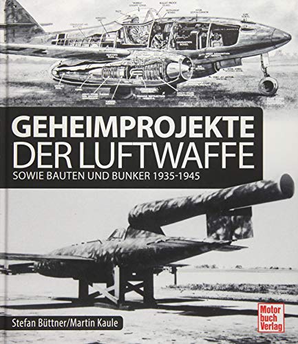 Stock image for Geheimprojekte der Luftwaffe: 1939-1945 for sale by medimops