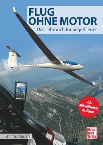 9783613039469: Flug ohne Motor: Das Lehrbuch fr Segelflieger