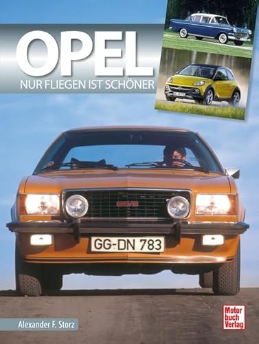 Stock image for Opel: Nur Fliegen ist schner for sale by medimops