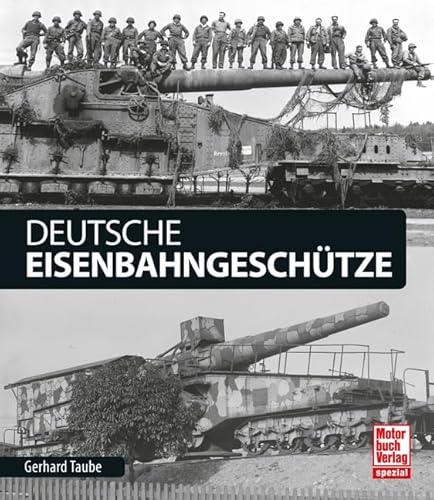 Stock image for Deutsche Eisenbahngeschtze -Language: german for sale by GreatBookPrices