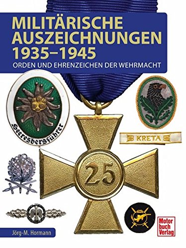 Stock image for Militrische Auszeichnungen 1935-1945 -Language: german for sale by GreatBookPrices
