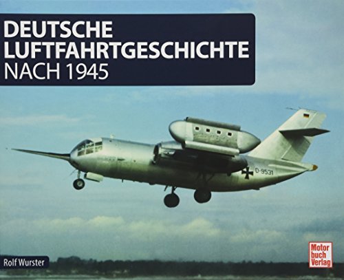 Beispielbild fr Deutsche Luftfahrtgeschichte: nach 1945 zum Verkauf von medimops