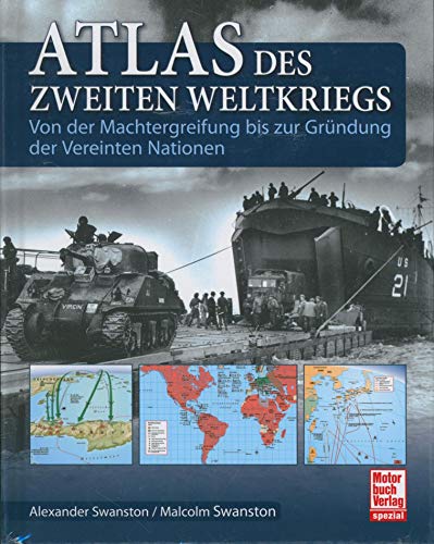 9783613040304: Atlas des Zweiten Weltkriegs: Von der Machtergreifung bis zur Gründung der Vereinten Nationen