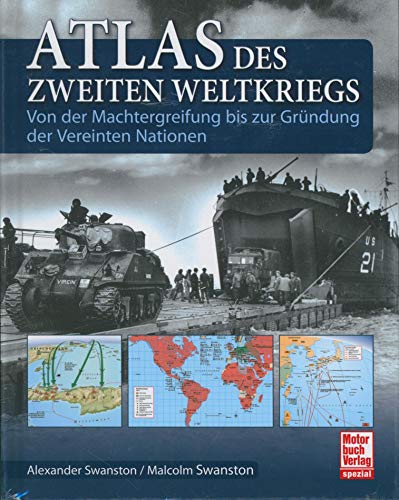 Stock image for Atlas des Zweiten Weltkriegs: Von der Machtergreifung bis zur Grndung der Vereinten Nationen for sale by medimops