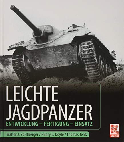 Beispielbild fr Leichte Jagdpanzer: Entwicklung - Fertigung - Einsatz zum Verkauf von GF Books, Inc.