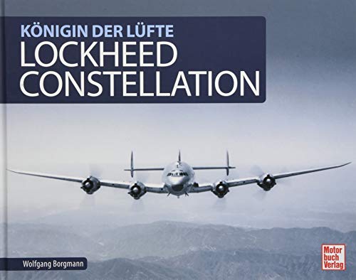 Lockheed Constellation -Language: german - Borgmann, Wolfgang