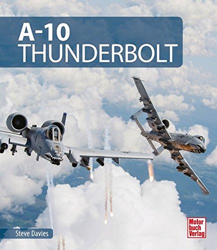 A-10 Thunderbolt - Davies, Steve