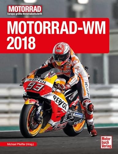 Stock image for Pfeiffer, M: Motorrad-WM 2018 for sale by Blackwell's
