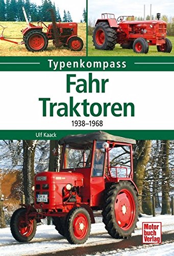 Stock image for Fahr-Traktoren: 1938-1968 (Typenkompass) for sale by medimops