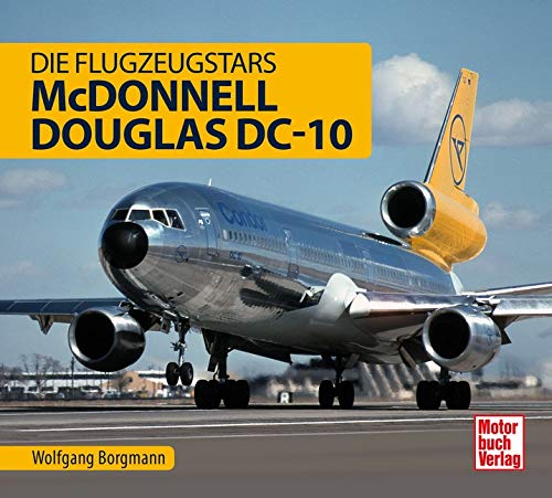 Imagen de archivo de McDonnell Douglas DC- 10: Die Flugzeugstars a la venta por Books From California