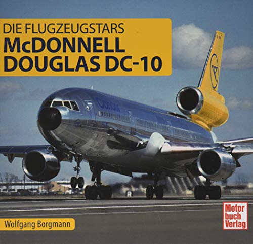 Stock image for McDonnell Douglas DC- 10: Die Flugzeugstars for sale by Books From California