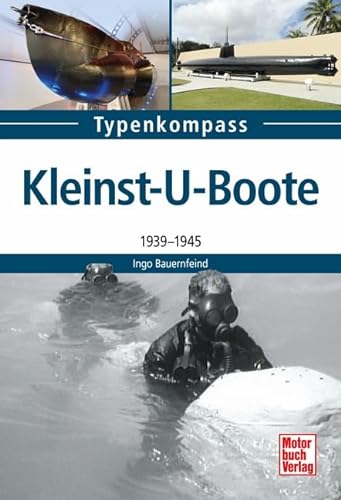 Stock image for Kleinst-U-Boote 1939-1945: 1939 - 1945 for sale by Revaluation Books